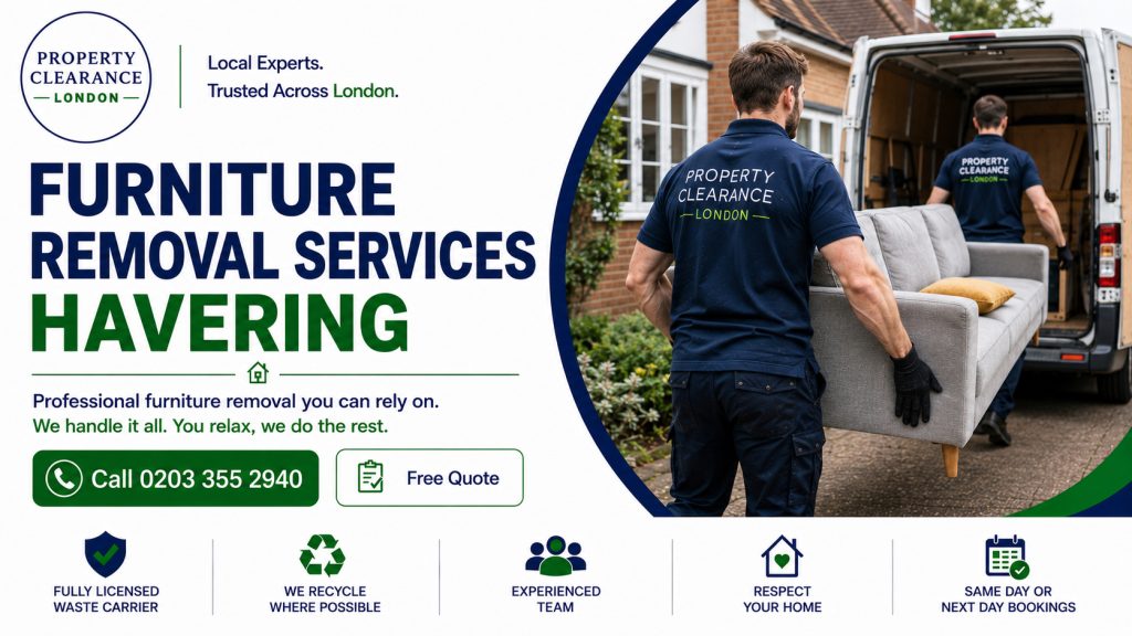 Furniture Removal Services in Havering: Trusted Local Help