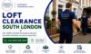 Loft Clearance Services by Trusted Experts in South London